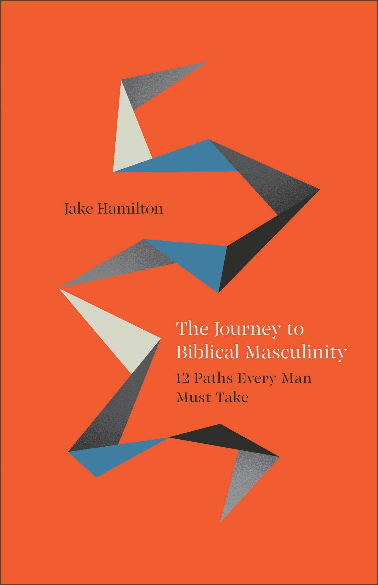 Cover image for The Journey to Biblical Masculinity, isbn: 9780800772581