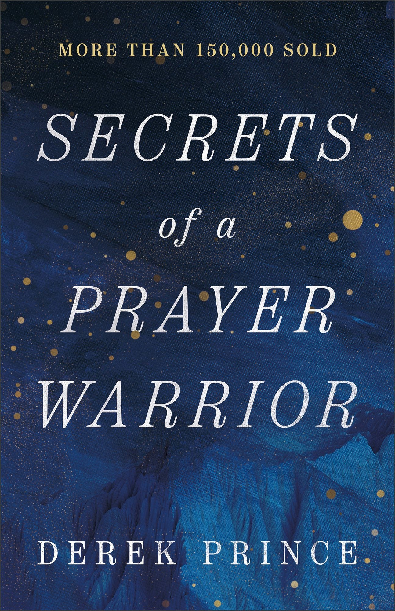 Cover image for Secrets of a Prayer Warrior, isbn: 9780800772963