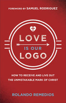 Cover image for Love Is Our Logo, isbn: 9780800773427