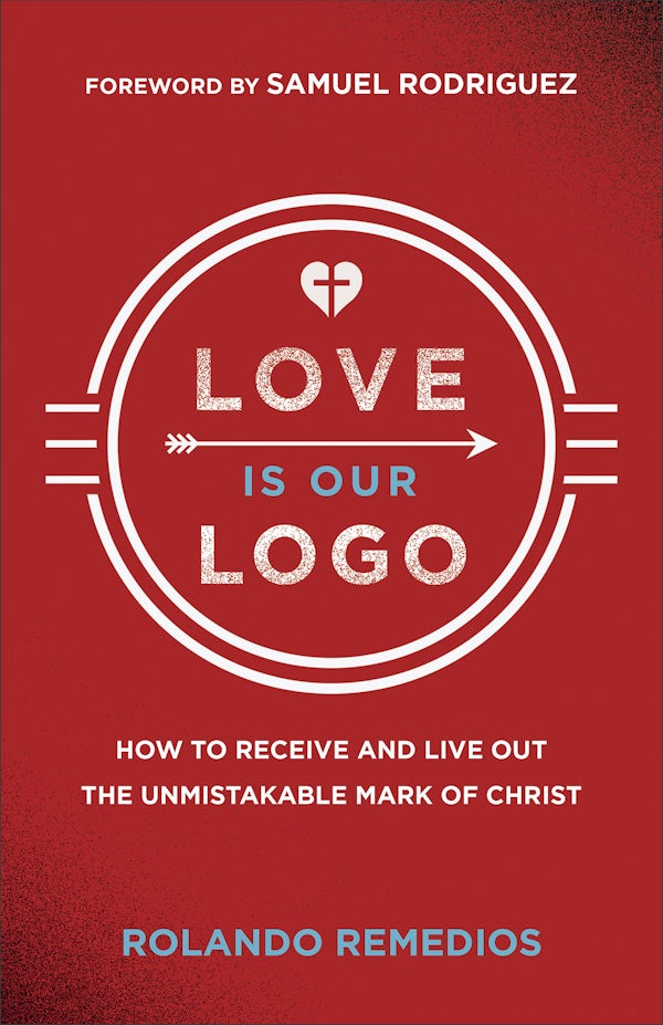 Cover image for Love Is Our Logo, isbn: 9780800773427