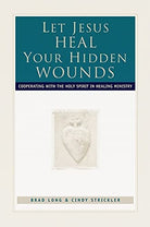 Cover image for Let Jesus Heal Your Hidden Wounds, isbn: 9780800792855
