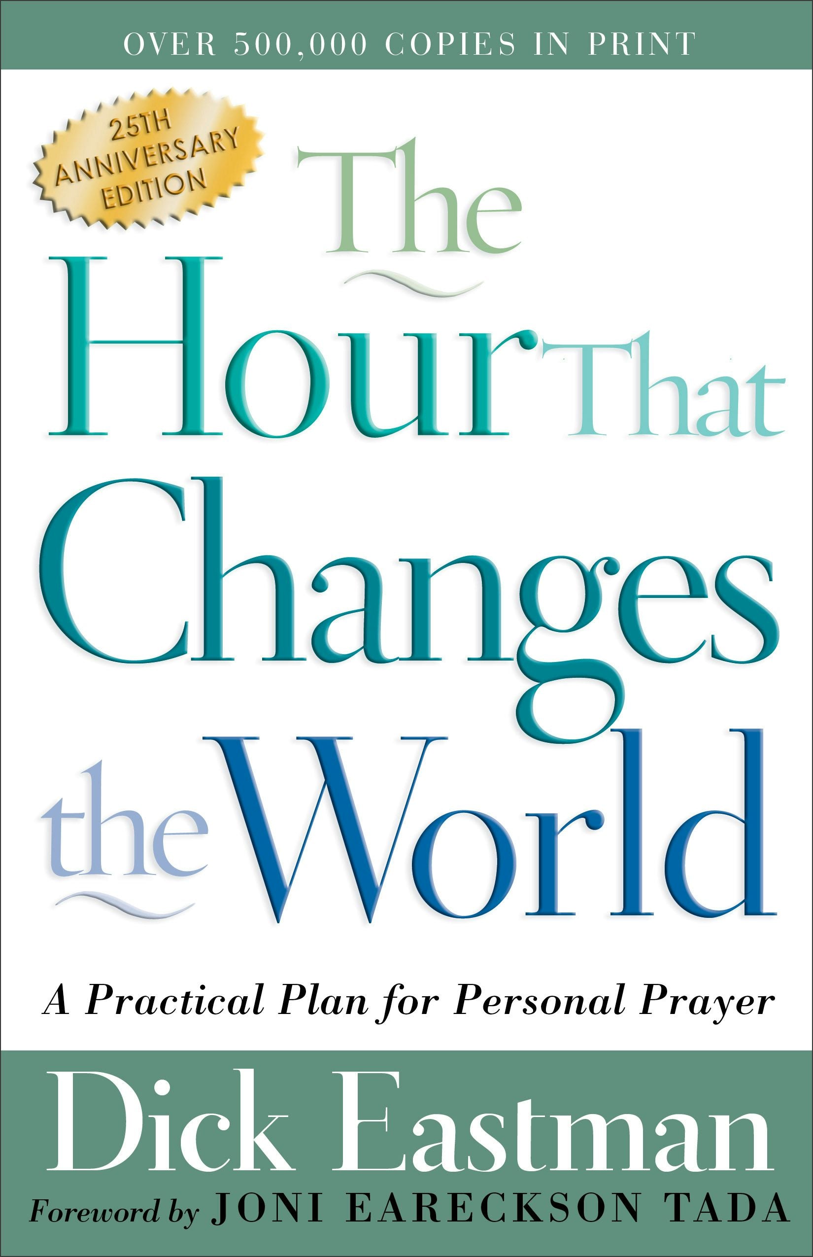 Cover image for The Hour That Changes the World, isbn: 9780800793135