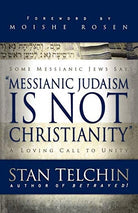 Cover image for Messianic Judaism is Not Christianity, isbn: 9780800793722
