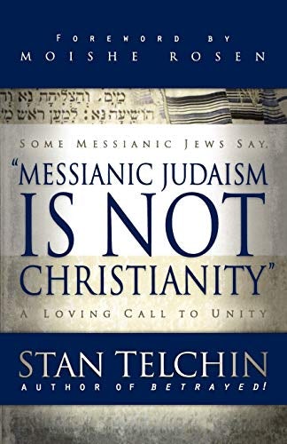Cover image for Messianic Judaism is Not Christianity, isbn: 9780800793722