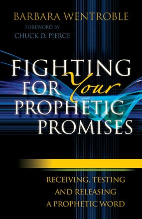 Cover image for Fighting for Your Prophetic Promises, isbn: 9780800795139