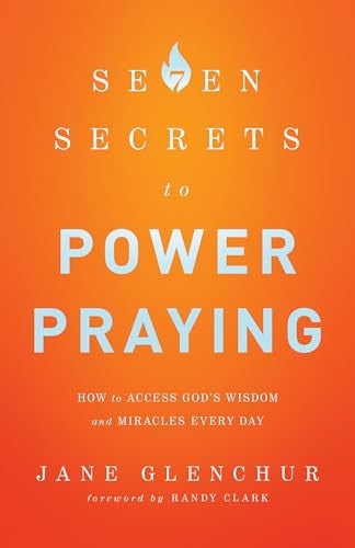 Cover image for 7 Secrets to Power Praying, isbn: 9780800795719
