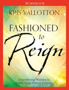 Cover image for Fashioned to Reign Workbook, isbn: 9780800796082