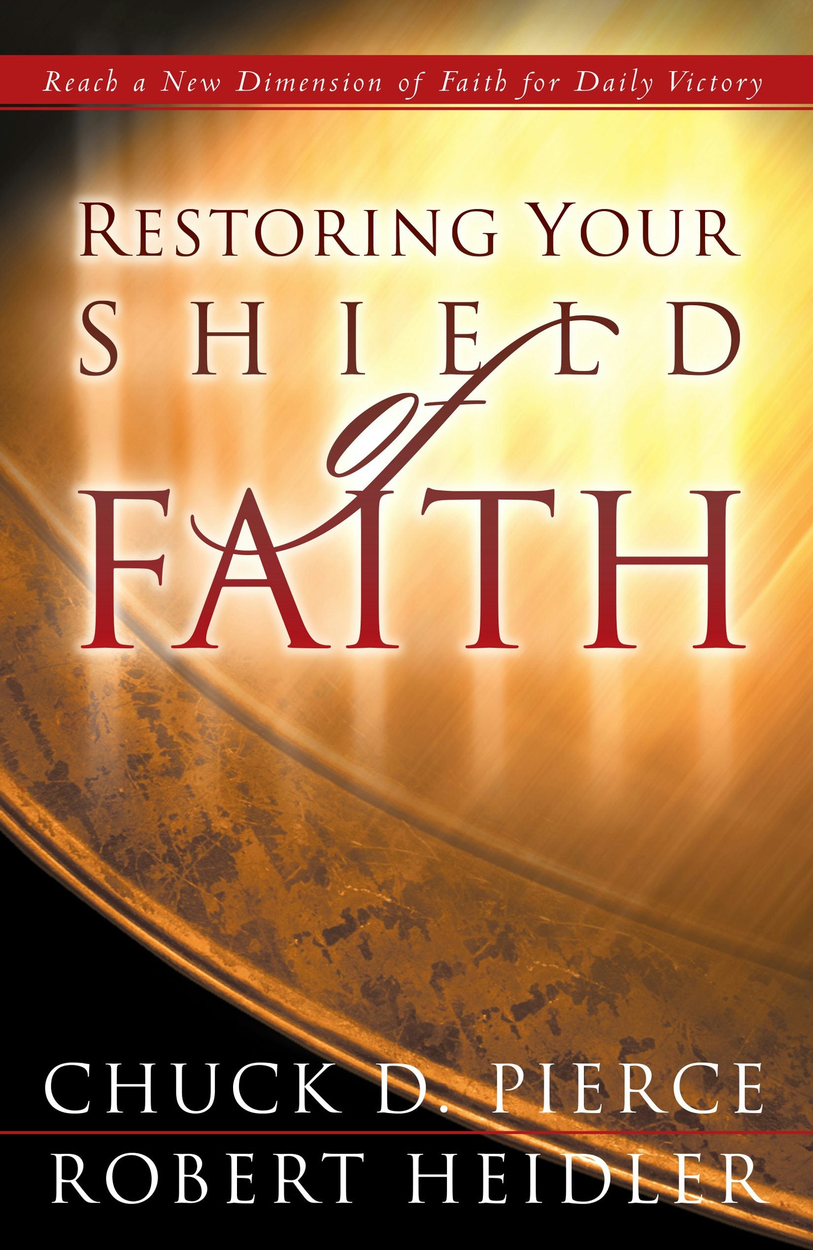 Cover image for Restoring Your Shield of Faith, isbn: 9780800796990