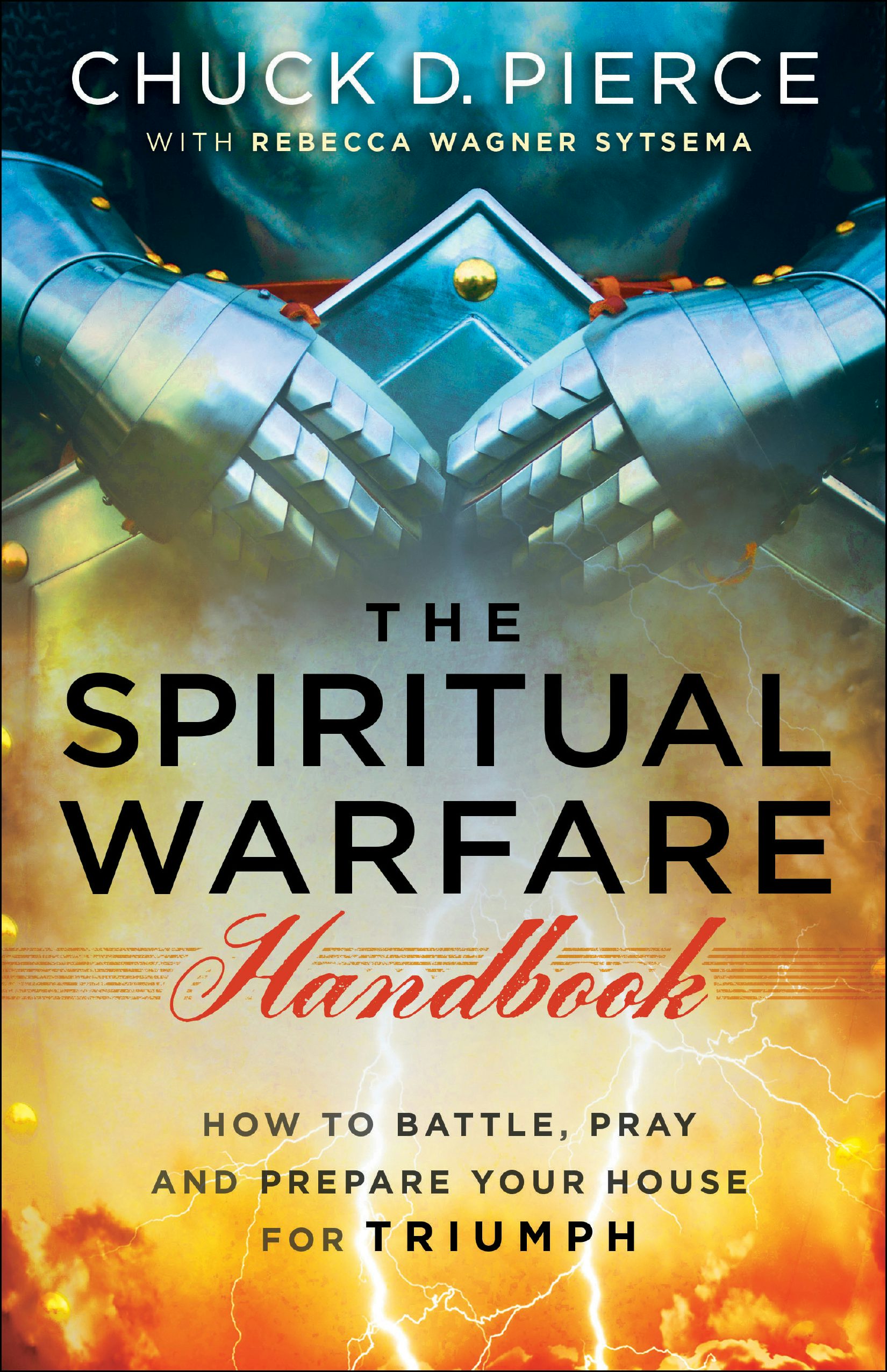 Cover image for The Spiritual Warfare Handbook, isbn: 9780800797850