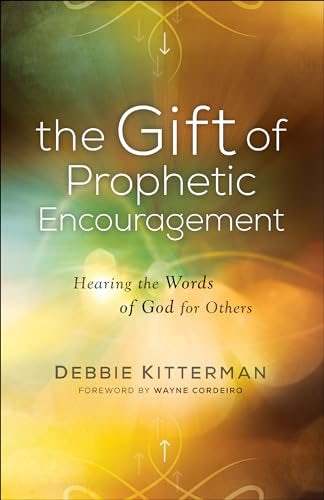 Cover image for The Gift of Prophetic Encouragement, isbn: 9780800798864