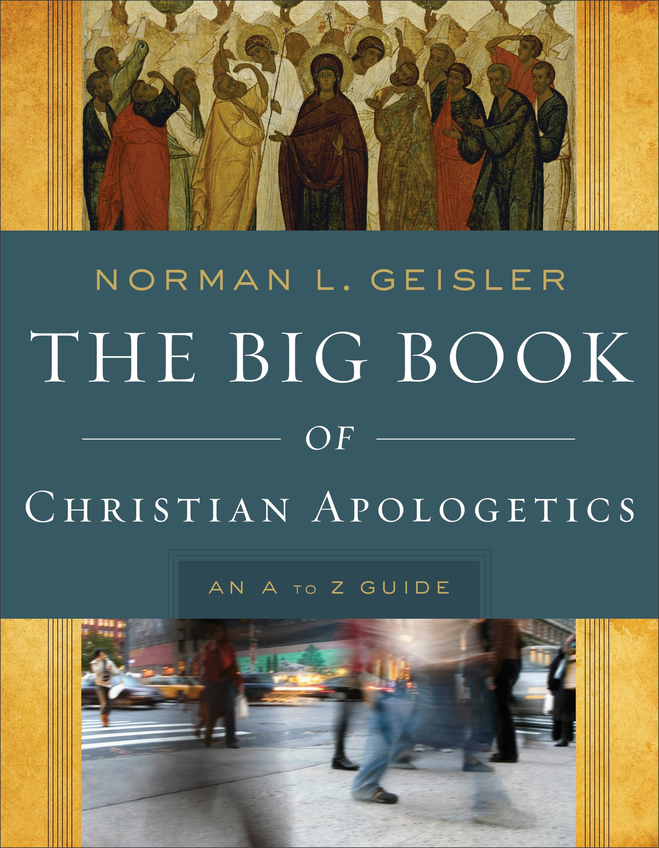 Cover image for The Big Book of Christian Apologetics, isbn: 9780801014178