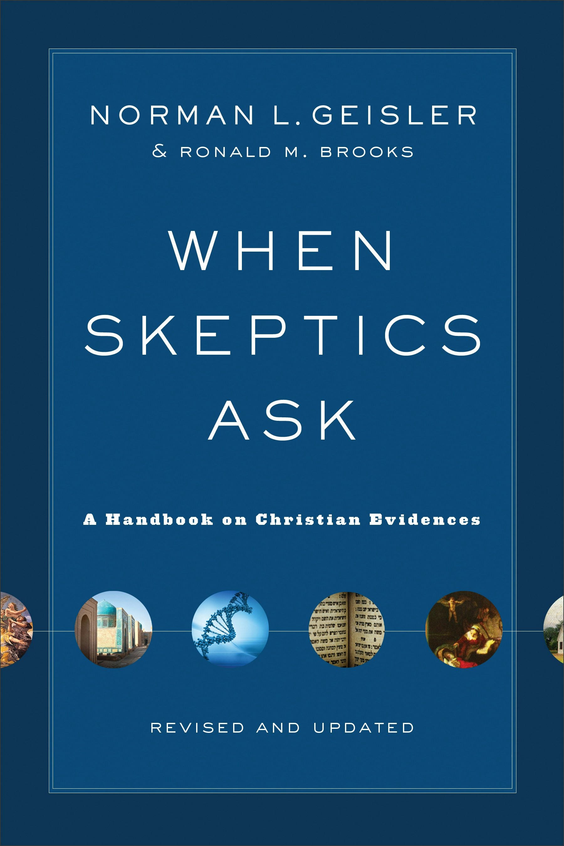 When Skeptics Ask – Baker Publishing Group