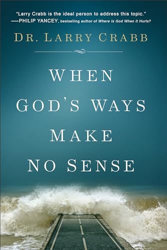 Cover image for When God's Ways Make No Sense, isbn: 9780801015359