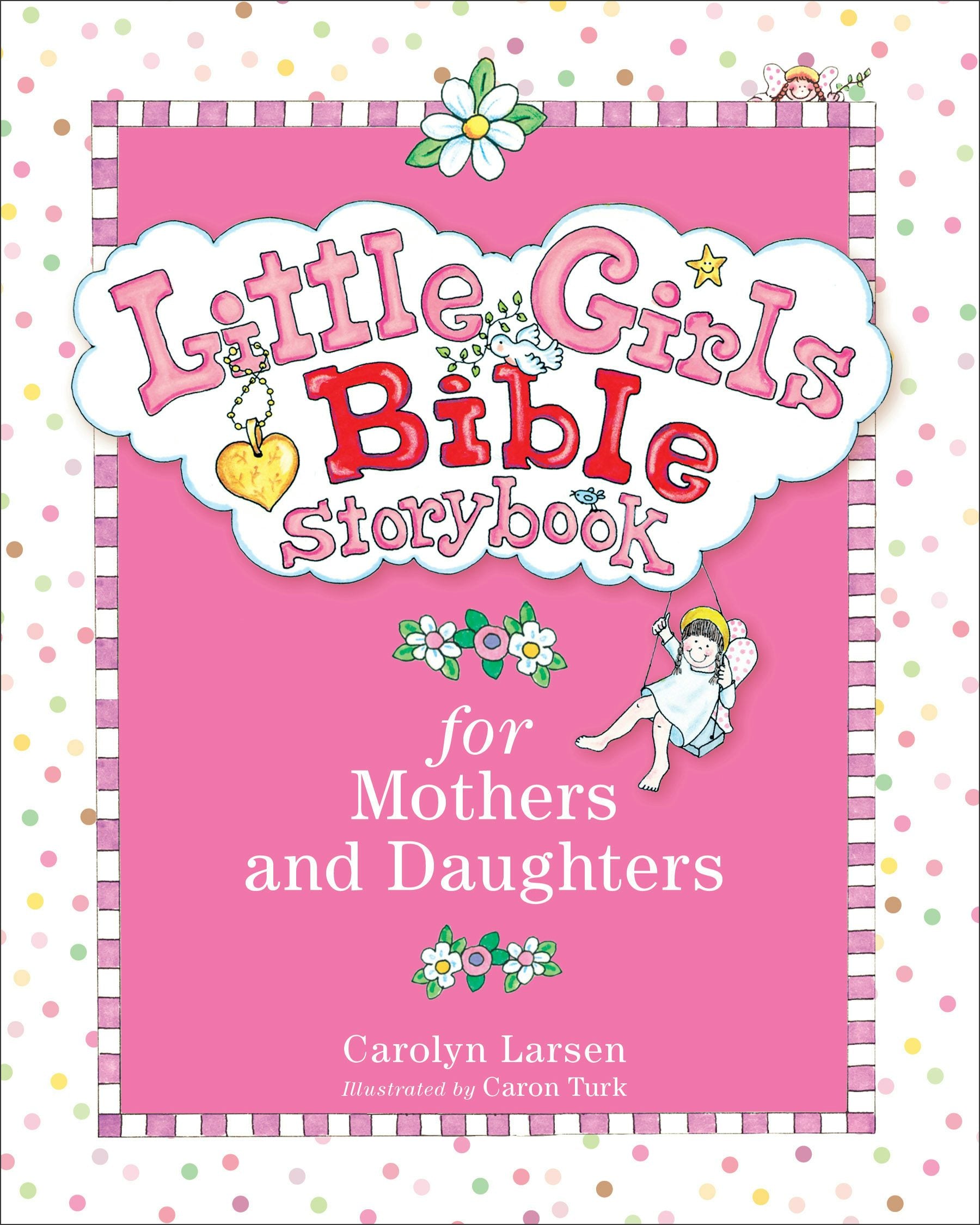 Cover image for Little Girls Bible Storybook for Mothers and Daughters, isbn: 9780801015472