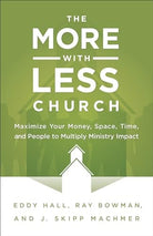 Cover image for The More-with-Less Church, isbn: 9780801015533