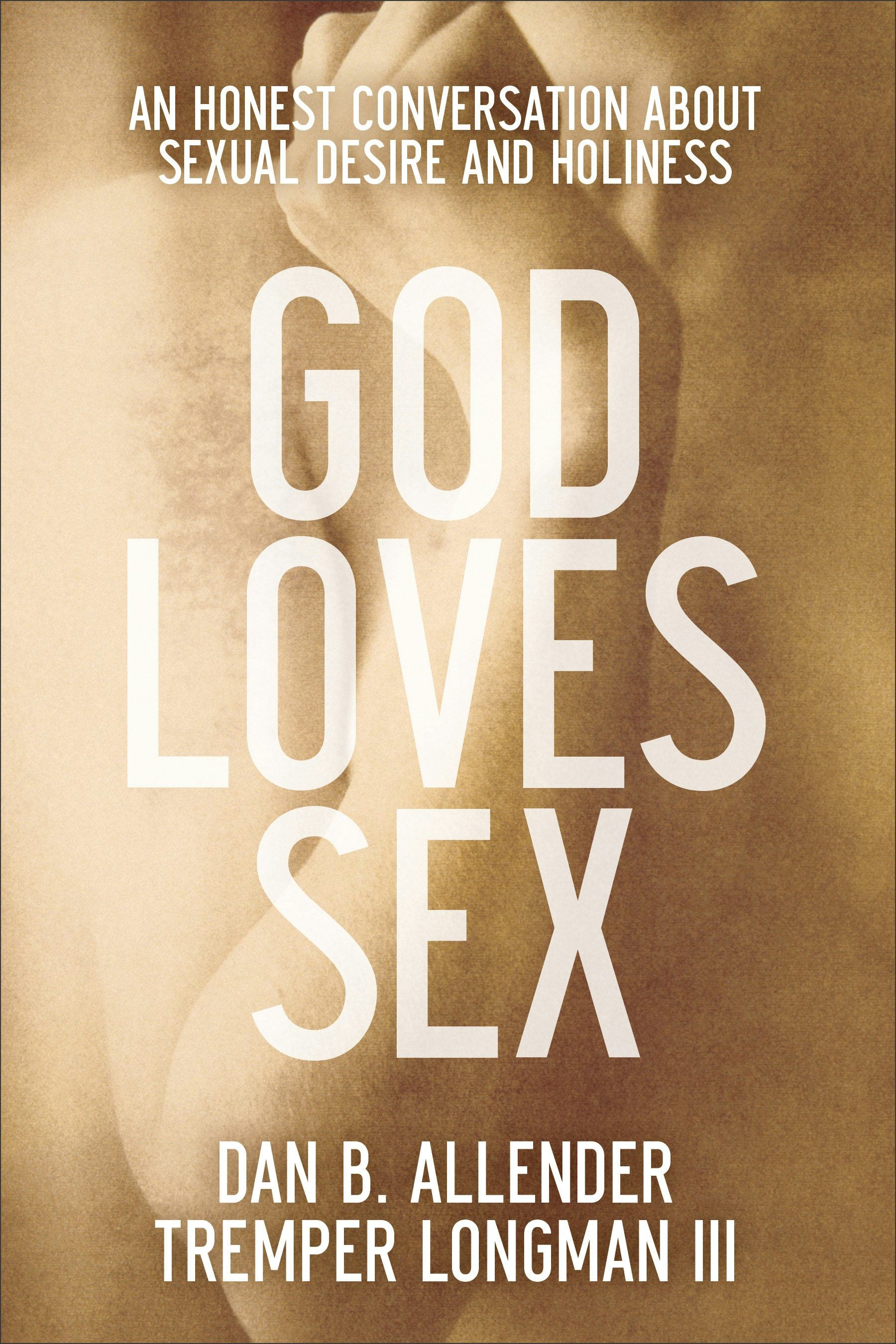Cover image for God Loves Sex, isbn: 9780801015663