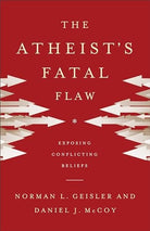 Cover image for The Atheist's Fatal Flaw, isbn: 9780801016462