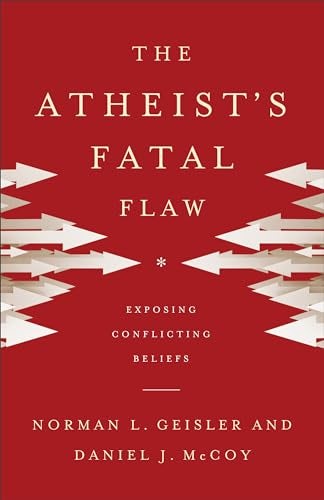 Cover image for The Atheist's Fatal Flaw, isbn: 9780801016462