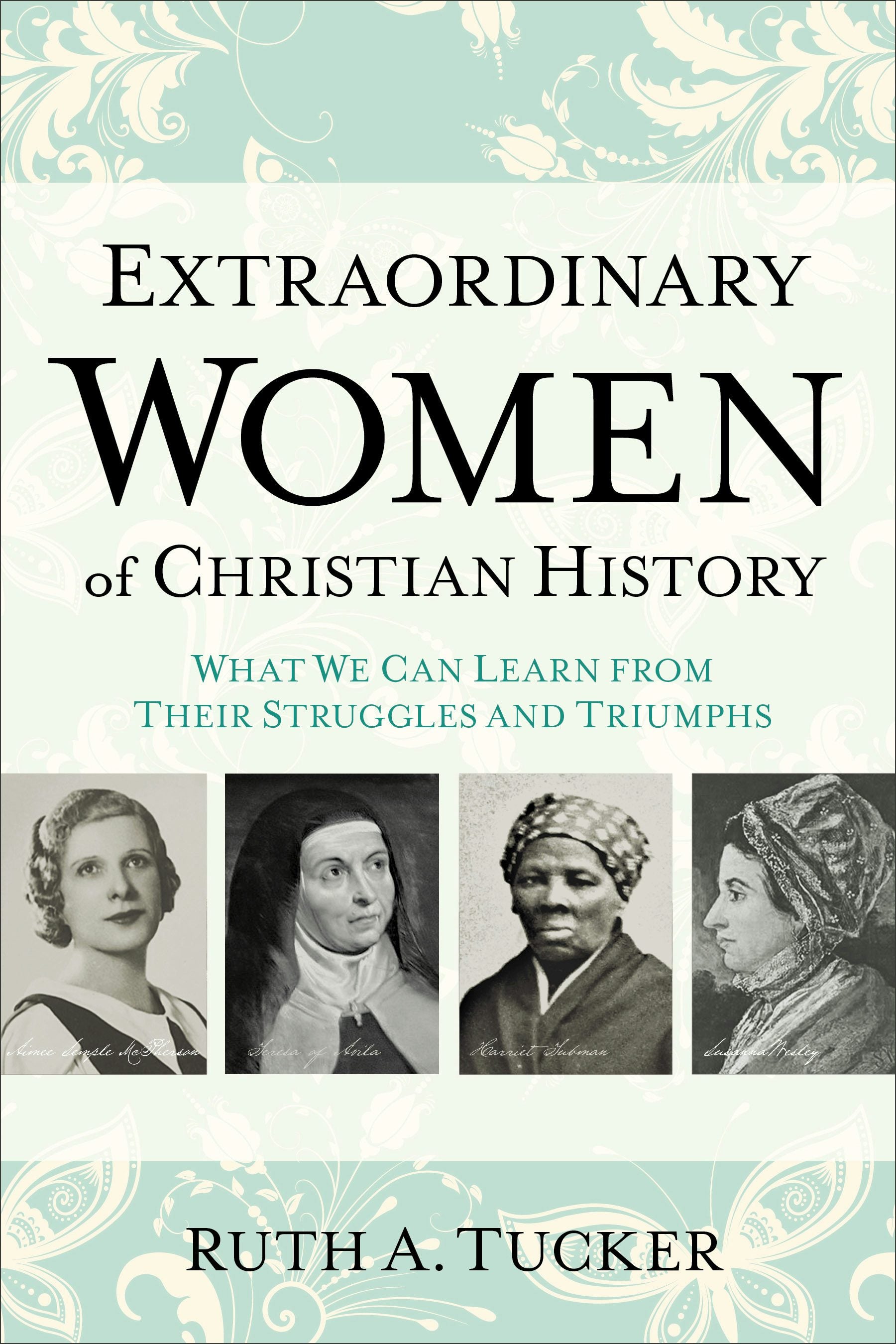 Cover image for Extraordinary Women of Christian History, isbn: 9780801016721