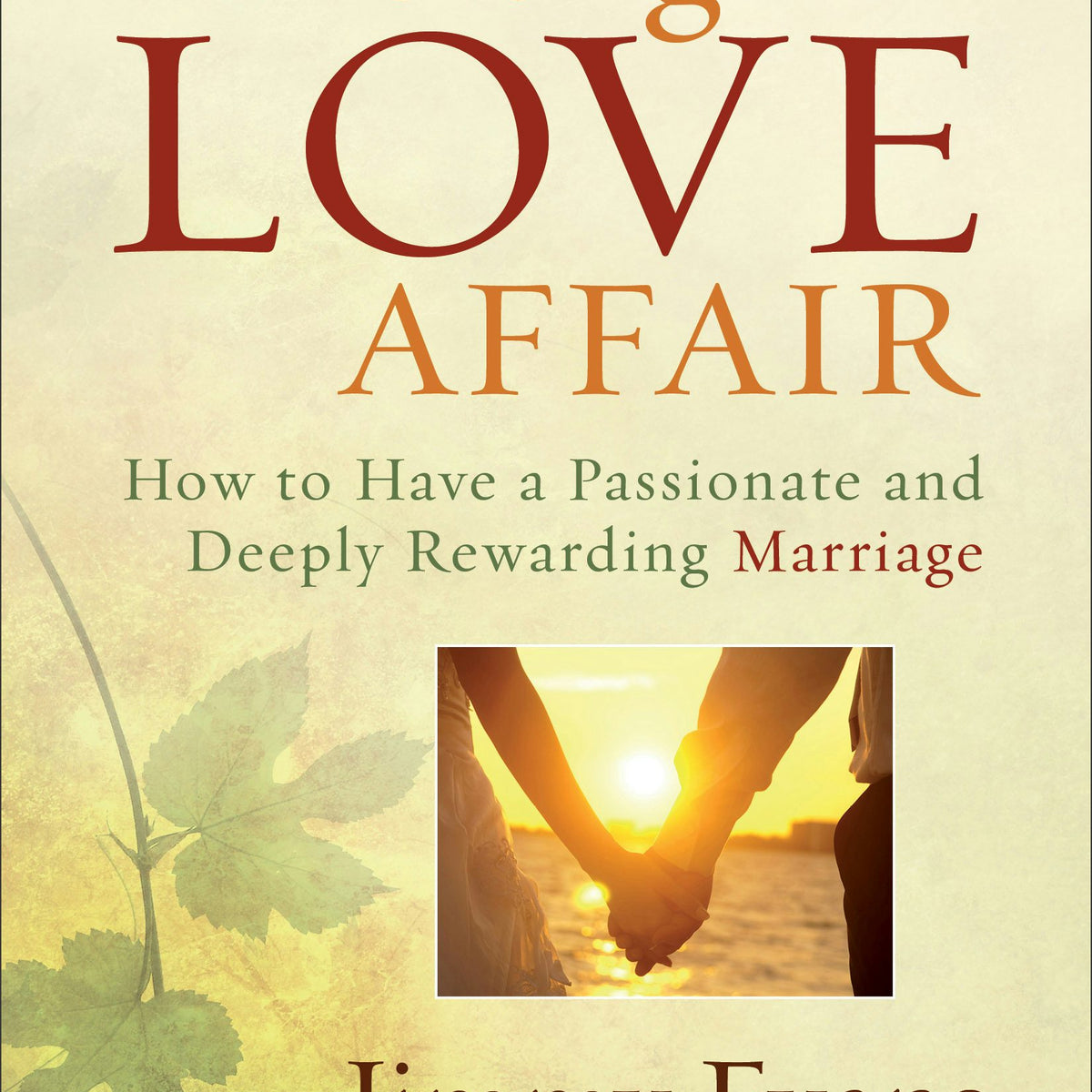 Lifelong Love Affair – Baker Publishing Group