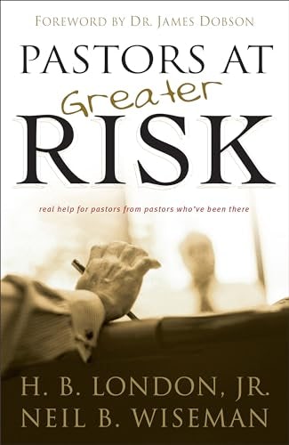 Cover image for Pastors at Greater Risk, isbn: 9780801017896