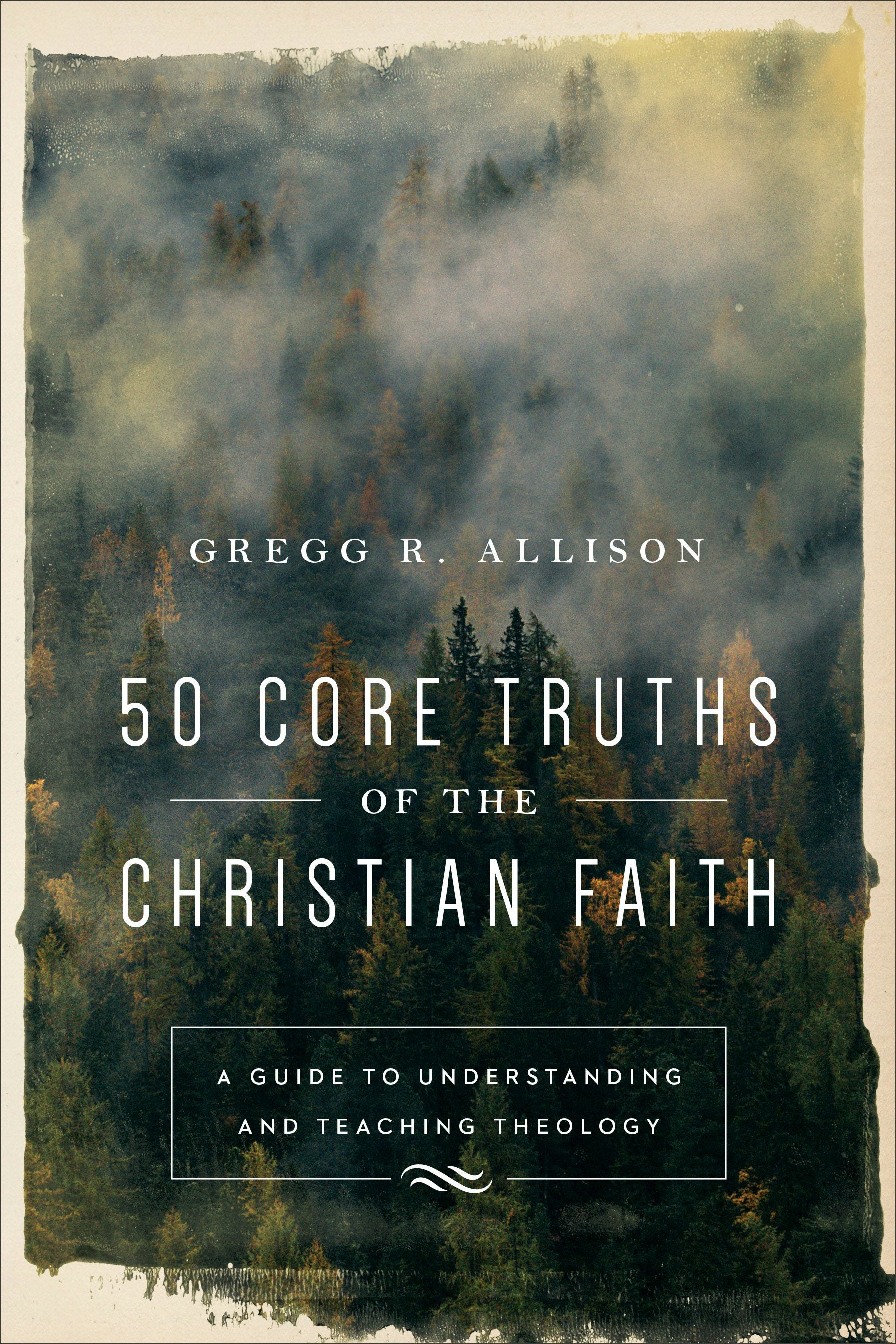 Cover image for 50 Core Truths of the Christian Faith, isbn: 9780801019128