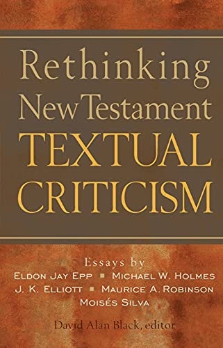 Cover image for Rethinking New Testament Textual Criticism, isbn: 9780801022807