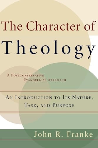 Cover image for The Character of Theology, isbn: 9780801026416