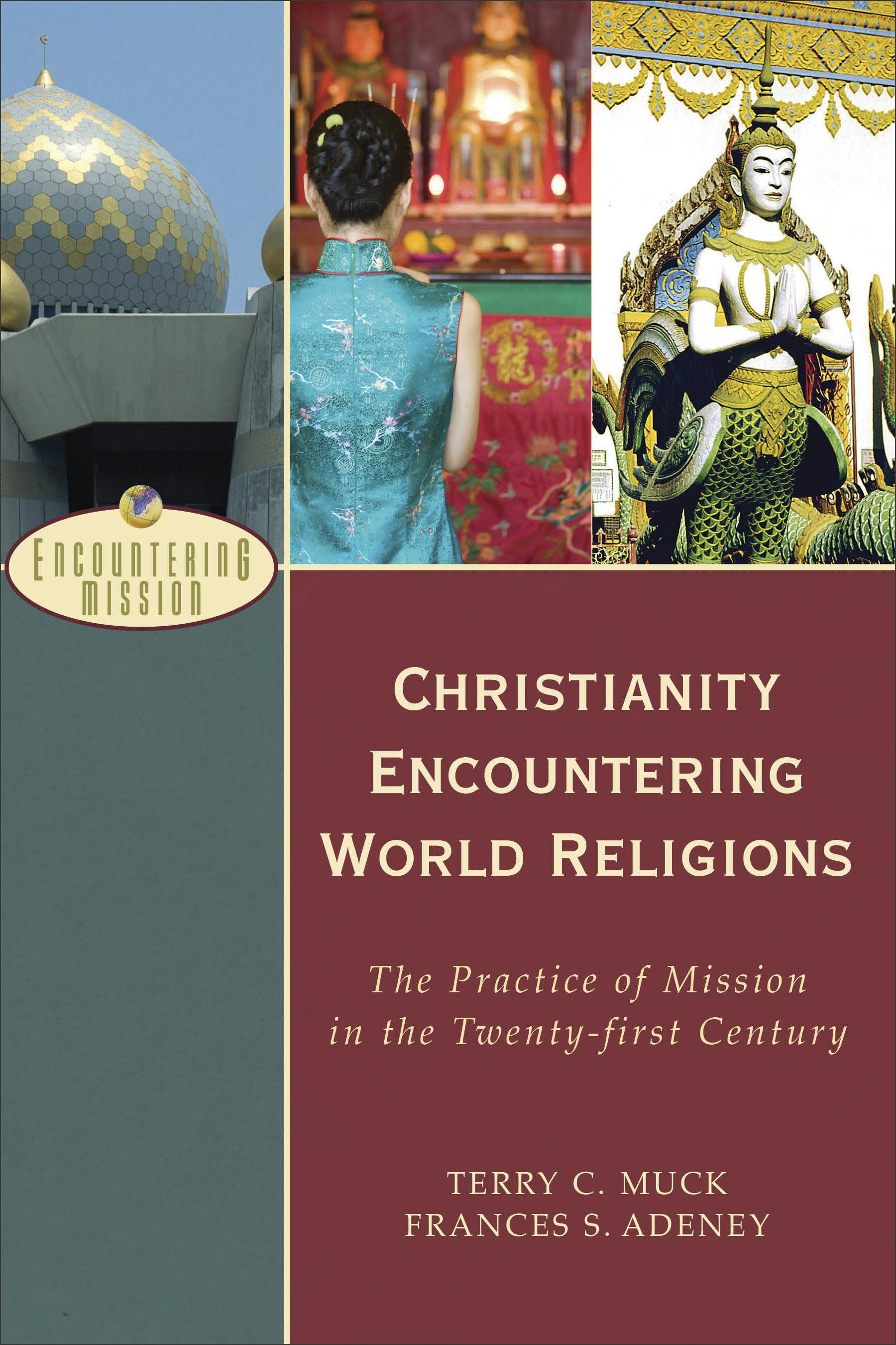 Cover image for Christianity Encountering World Religions, isbn: 9780801026607