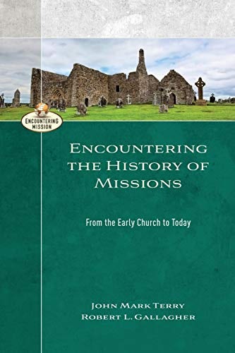 Cover image for Encountering the History of Missions, isbn: 9780801026966