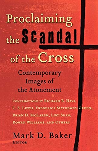Cover image for Proclaiming the Scandal of the Cross, isbn: 9780801027420