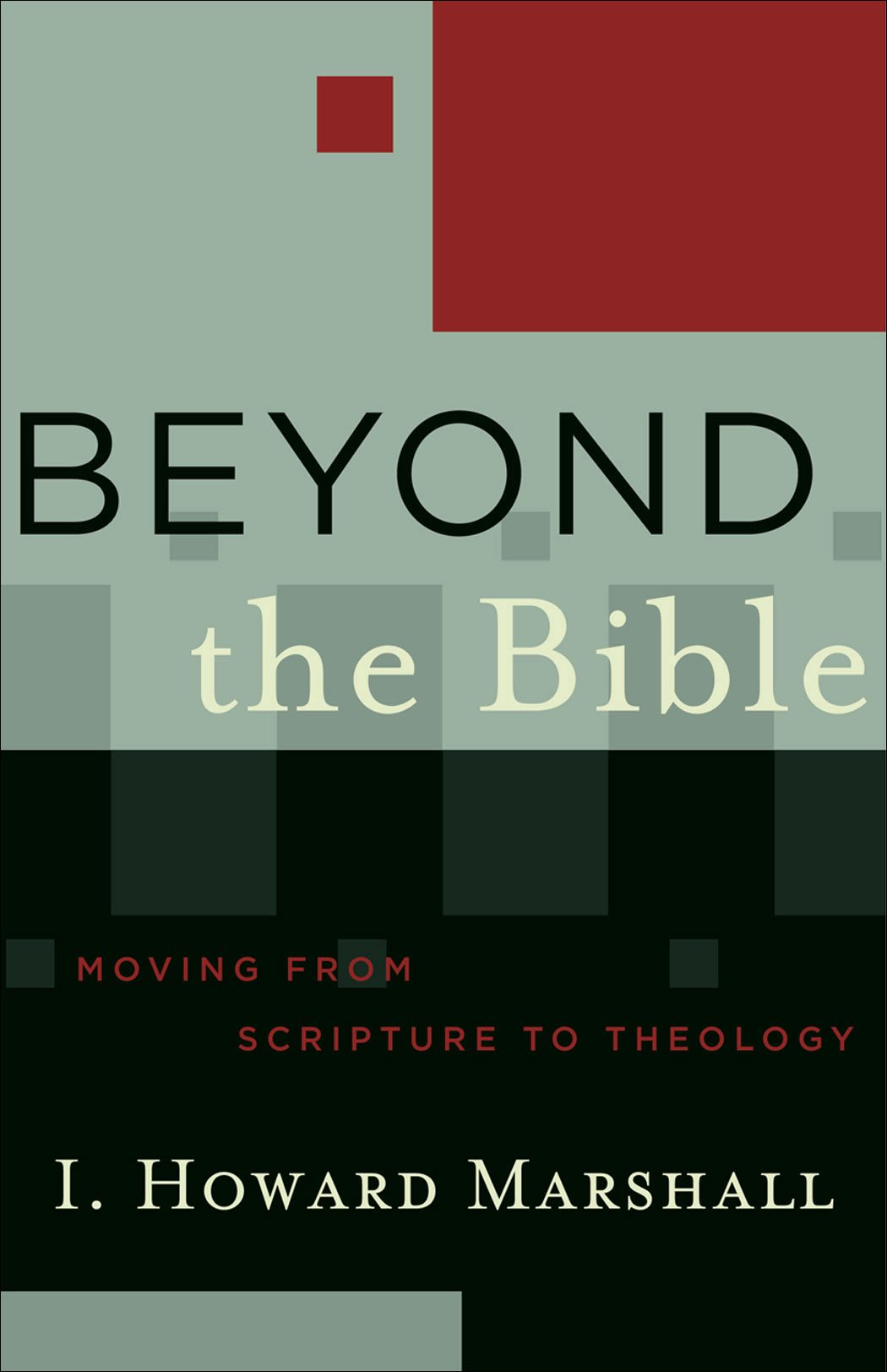 Beyond the Bible – Baker Publishing Group