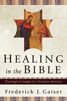 Cover image for Healing in the Bible, isbn: 9780801031014