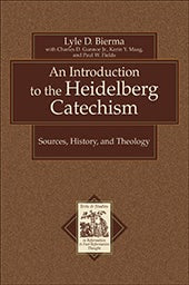 Cover image for An Introduction to the Heidelberg Catechism, isbn: 9780801031175