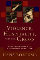 Cover image for Violence, Hospitality, and the Cross, isbn: 9780801031335