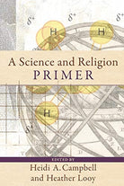 Cover image for A Science and Religion Primer, isbn: 9780801031502