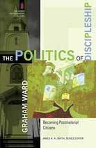 Cover image for The Politics of Discipleship, isbn: 9780801031588