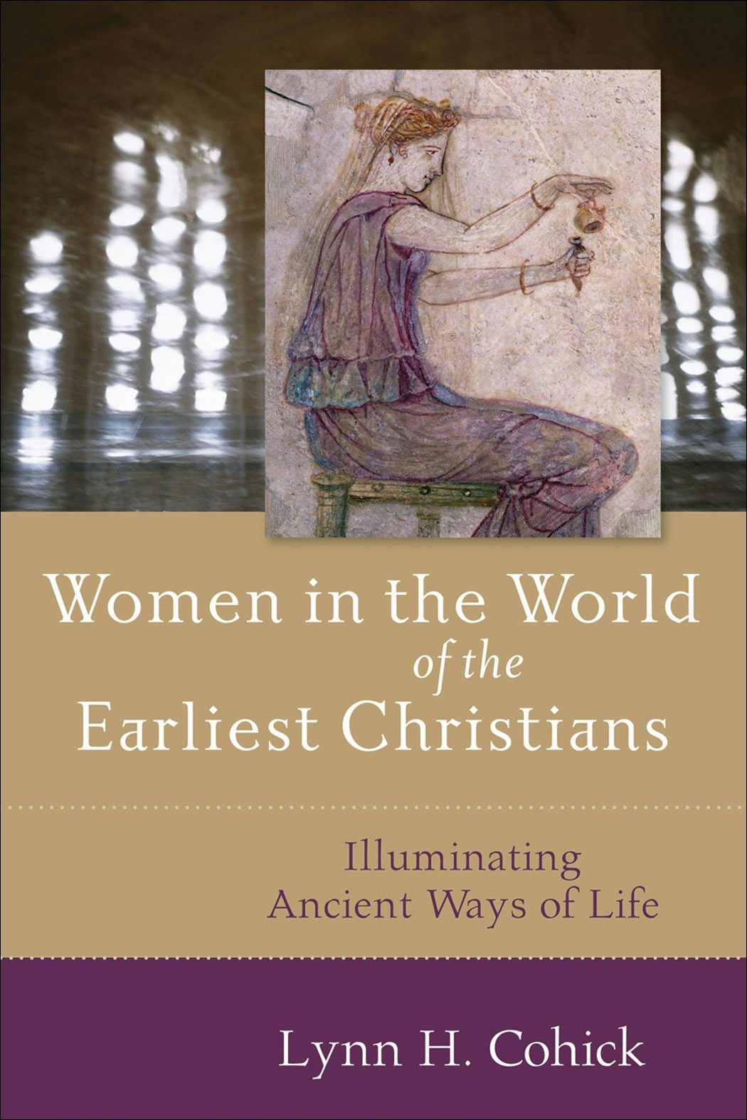 Cover image for Women in the World of the Earliest Christians, isbn: 9780801031724