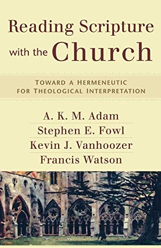 Church Scriptire Reading Scripture with the Church – Baker Publishing Group