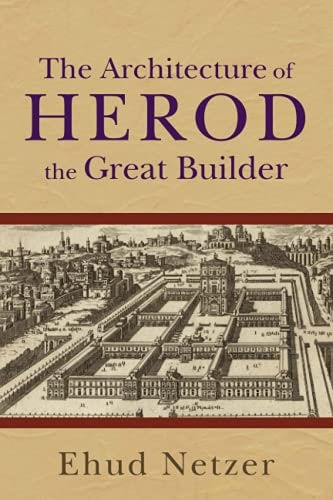 Cover image for Architecture of Herod, the Great Builder, isbn: 9780801036125