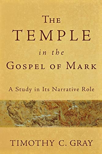 Cover image for The Temple in the Gospel of Mark, isbn: 9780801038921