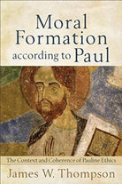 Cover image for Moral Formation according to Paul, isbn: 9780801039027