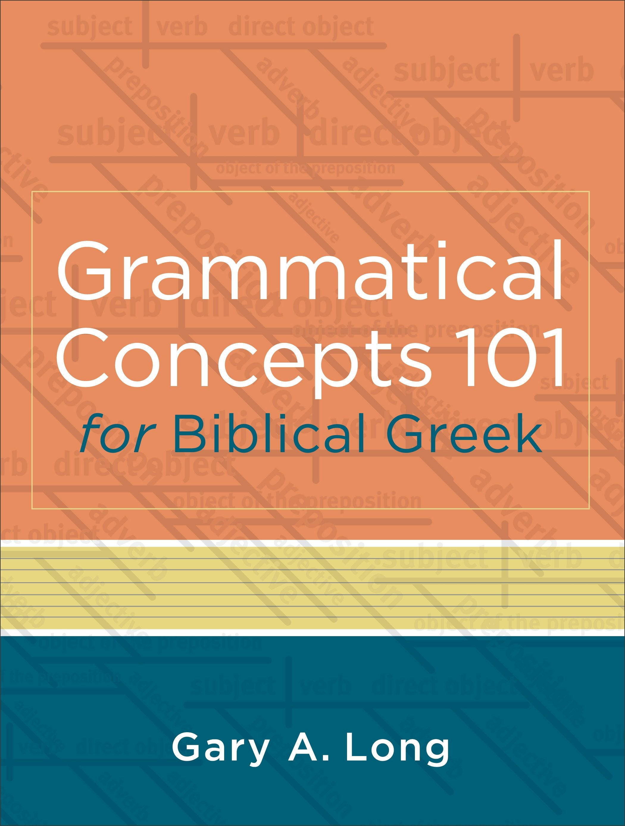 Cover image for Grammatical Concepts 101 for Biblical Greek, isbn: 9780801046933