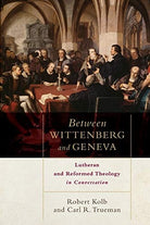 Cover image for Between Wittenberg and Geneva, isbn: 9780801049811