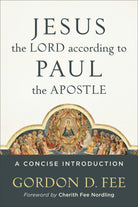 Cover image for Jesus the Lord according to Paul the Apostle, isbn: 9780801049828