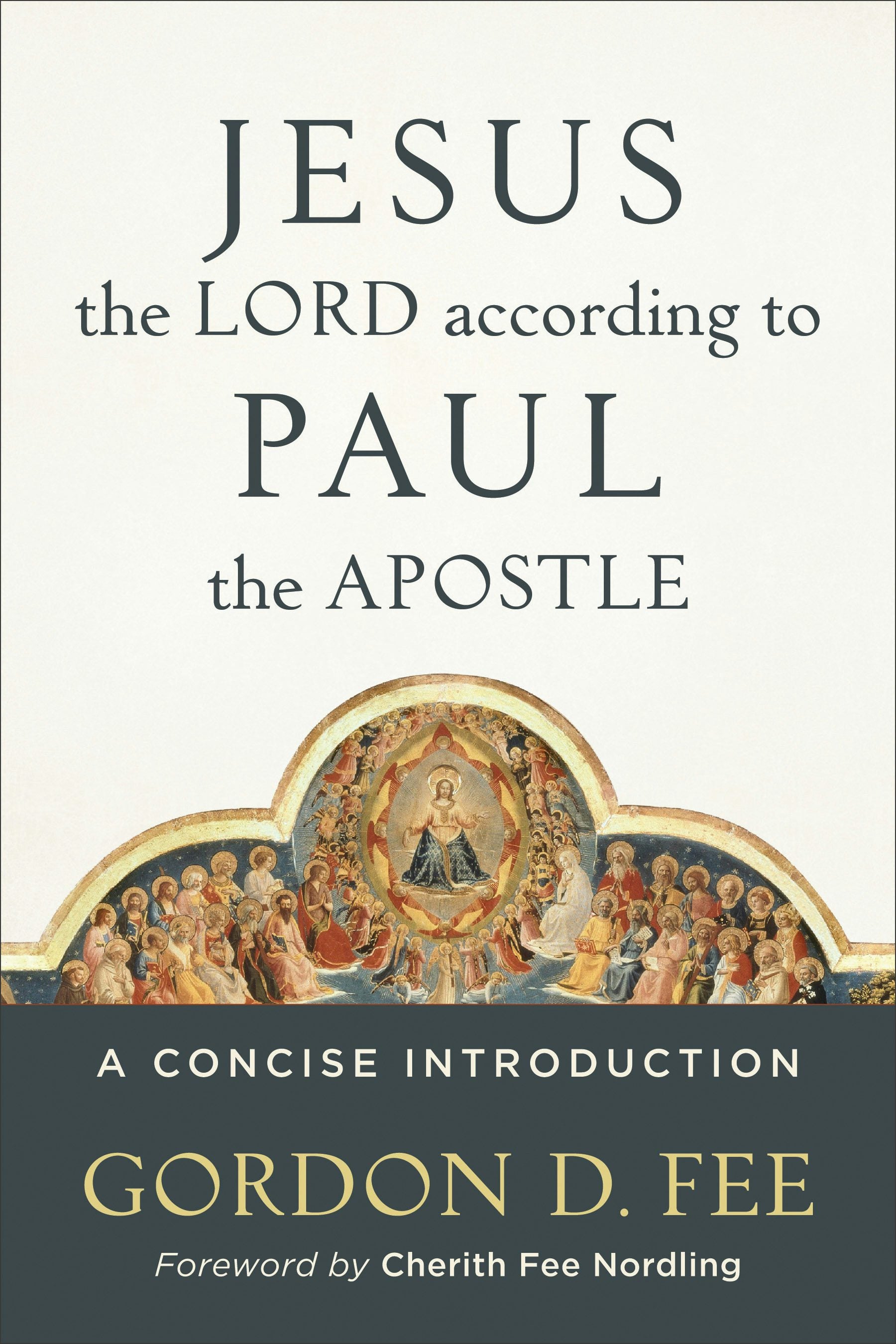 Cover image for Jesus the Lord according to Paul the Apostle, isbn: 9780801049828
