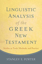 Cover image for Linguistic Analysis of the Greek New Testament, isbn: 9780801049989