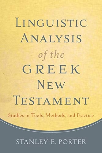 Cover image for Linguistic Analysis of the Greek New Testament, isbn: 9780801049989