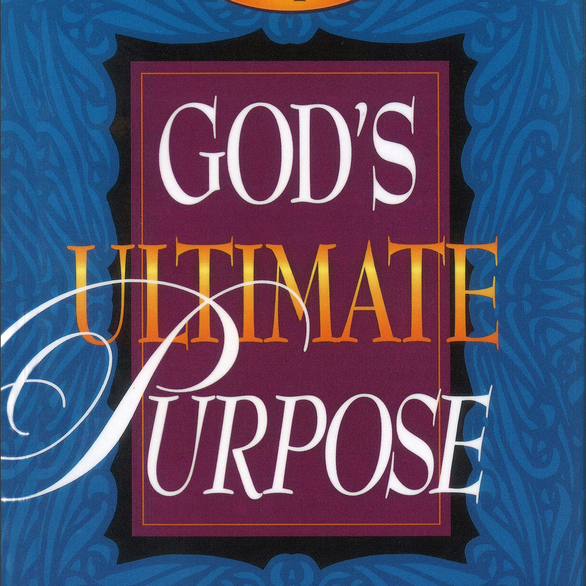 God's Ultimate Purpose Baker Publishing Group