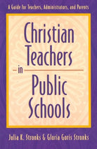Cover image for Christian Teachers in Public Schools, isbn: 9780801058448